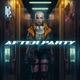 AFTER PARTY Single