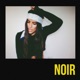 Noir feat Hunnit Single