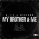 My Brother Me Single