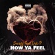 How Ya Feel feat Dub P Jenn Single