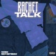 Ratchet Talk Single