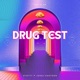 Drug Test feat John J Kartoon Single