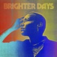 Brighter Days Single