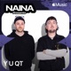 NAINA Presents Y U QT Vol 61 DJ Mix