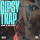 Gipsy Trap Single