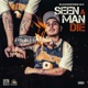 Seen a Man Die Single