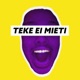 Teke ei mieti Single