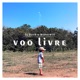 Voo Livre Single