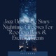 Jazz Under the Stars Nighttime Grooves for Rooftop Bars Evening Events