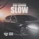 Ride Around Slow Single