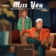 Miss You feat Homiedat Single