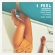 I FEEL feat TRIBE TONEZ Single