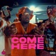 COME HERE Single
