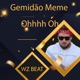 Gemidão Meme Ohhhh Oh Single