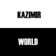KAZIMIR WORLD Single