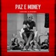 Paz e Money feat Mc Robs Single