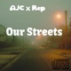 Our streets feat Rep Single