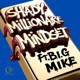 Millionaire Mindset feat B I G Mike Single