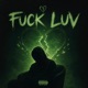 F k Luv Single
