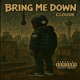 Bring Me Down Single