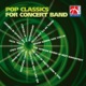 Pop Classics for Concert Band