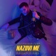 Nazovi Me Single