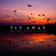 Fly Away Single feat Jupitar Single