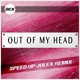 Out of My Head feat Jolex Speed Up Jolex Remix Single