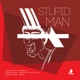 Stupid Man EP Single