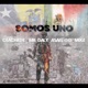 Somos Uno feat Mike GT Mr Daly Asael GG Single