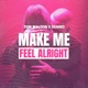 Make Me Feel Alright Single