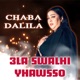 3LA SWALHI YHAWSSO Single