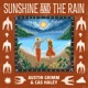 Sunshine and The Rain Single
