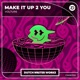 Make It Up 2 You Single