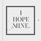 I Hope Mine Single