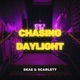 Chasing Daylight Single