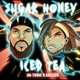 Sugar Honey Iced Tea feat Grezzzo Single