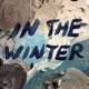 In the Winter Single