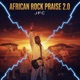 African Rock Praise 2 0 EP