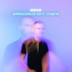 Minding My Own Single