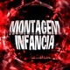 MONTAGEM INFANCIA EP