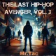 The Last Hip Hop Avenger Vol 3 10th Anniversary Edition EP