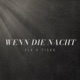 Wenn die Nacht Single