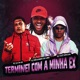 Terminei Com a Minha Ex Single