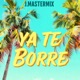 YA TE BORRE Single