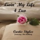 Livin My Life 4 Luv feat Ron Anthony Single