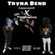 Tryna Bend feat Kapone Single