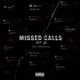 Missed Calls Pt 2 feat Trapskeez Single