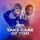 Take Care of You feat Stonebwoy Single
