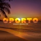 Oporto feat Michael Five Single